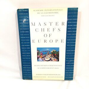 Master Chefs of Europe Cookbook by Academie Internationale De La Gastronomie